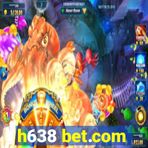 h638 bet.com